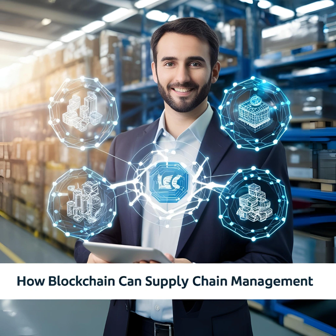 How Blockchain Can Improve Supply Chain Management